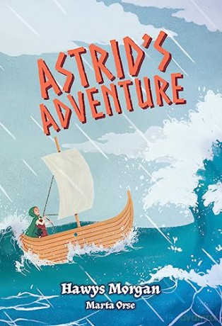 Astrids Adventure Yr 3 Bk 10 - Hawys Morgan [KSIĄŻKA]