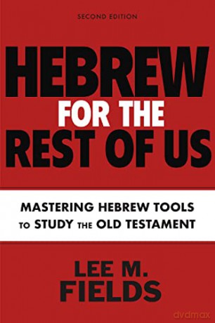 Hebrew For The Rest Of Us Second Editi - Fields Lee M. [KSIĄŻKA]