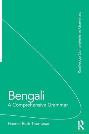 Bengali A Comprehensive Grammar - Thompson Hanne-Ruth [KSIĄŻKA]