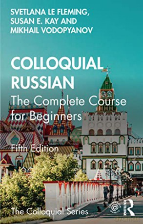 Colloquial Russian - Svetlana Le Fleming [KSIĄŻKA]