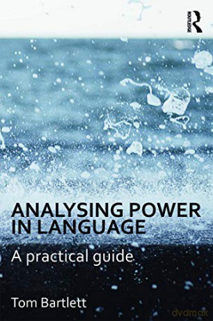 Analysing Power In Language - Tom Bartlett [KSIĄŻKA]