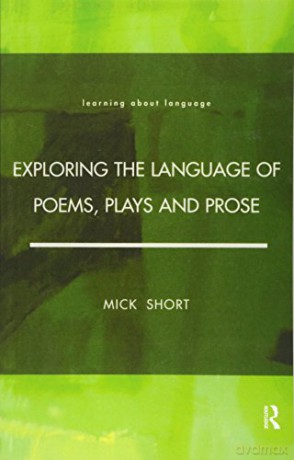 Exploring The Language Of Poems Plays Pr - Mick Short [KSIĄŻKA]