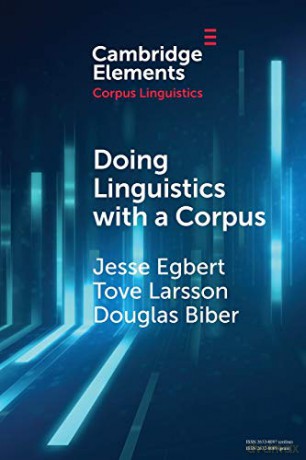 Doing Linguistics With A Corpus - Jesse Egbert [KSIĄŻKA]
