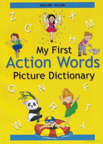 Englishpolish My First Action Words Pict - Anna Stoker [KSIĄŻKA]
