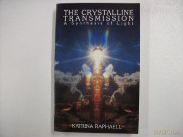 Crystalline Transmission - Katrina Raphaell [KSIĄŻKA]