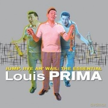 Louis Prima: Jump, Jive An' Wail: The Essential Louis [CD]