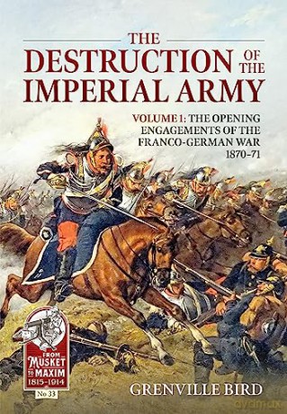 Destruction Of The Imperial Army Vol 1 - Grenville Bird [KSIĄŻKA]
