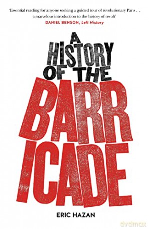 History Of The Barricade - Eric Hazan [KSIĄŻKA]