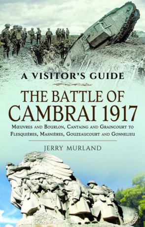 Battle Of Cambrai 1917 - Jerry Murland [KSIĄŻKA]