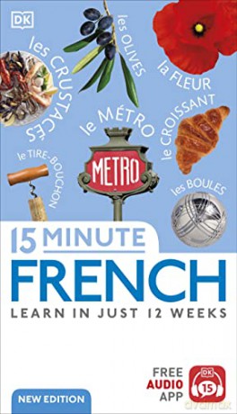 15 Minute French Learn In Just 12 Weeks - Dk [KSIĄŻKA]