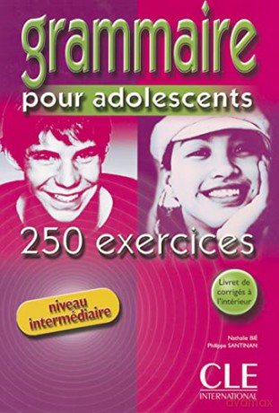 Grammaire Pour Adolescents 250 Exercices - Collectif [KSIĄŻKA]