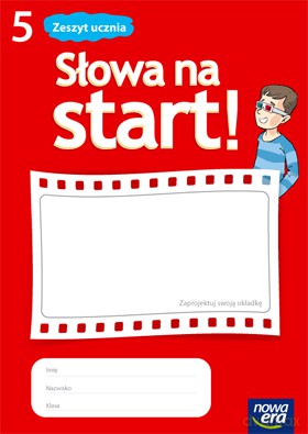 Język polski SŁOWA NA START kl. 5 Zeszyt ucznia [KSIĄŻKA]
