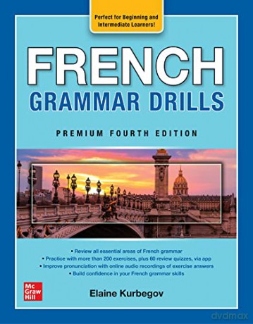 French Grammar Drills Premium Fourth E - Kurbegov [KSIĄŻKA]