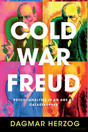 Cold War Freud - Dagmar Herzog [KSIĄŻKA]