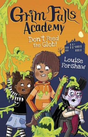 Dont Feed The Glob - Louise Forshaw [KSIĄŻKA]
