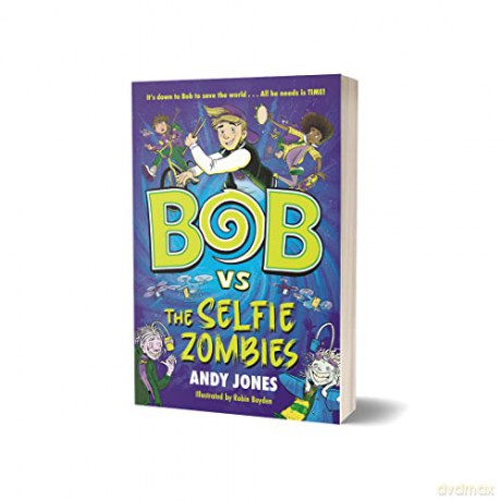 Bob Vs The Selfie Zombies - Andy Jones [KSIĄŻKA]