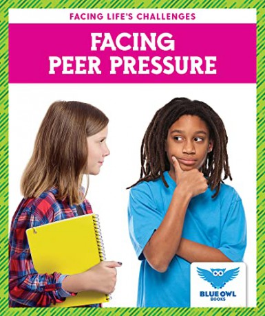 Facing Peer Pressure - Mary Jane Pearson [KSIĄŻKA]