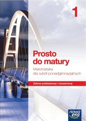 Matematyka PG PROSTO DO MATURY ZPiR kl. 1 Podręcznik [KSIĄŻKA]
