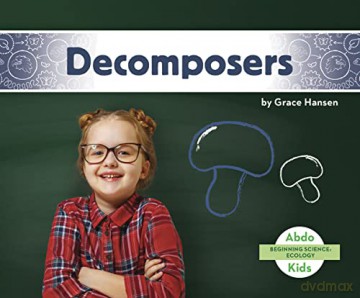 Decomposers - Grace Hansen [KSIĄŻKA]