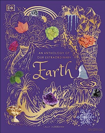 Anthology Of Our Extraordinary Earth - Cally Oldershaw [KSIĄŻKA]