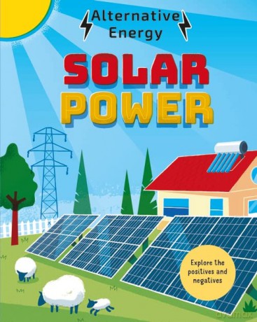 Alternative Energy Solar Power - Louise Kay Stewart [KSIĄŻKA]