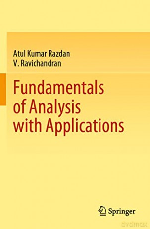Fundamentals Of Analysis With Applicatio - Atul Kumar Razdan [KSIĄŻKA]