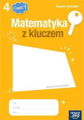 Matematyka SP MATEMATYKA Z KLUCZEM kl. 4 cz. 1 Zeszyt ćwiczeń [KSIĄŻKA]