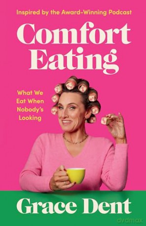 Comfort Eating - Grace Dent [KSIĄŻKA]