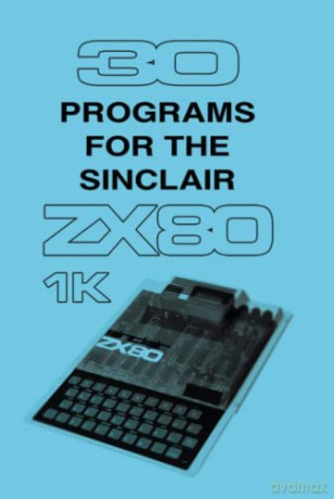 30 Programs For The Sinclair Zx80 - Retro Reproductions [KSIĄŻKA]