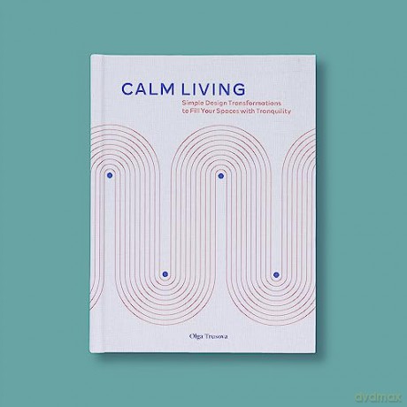 Calm Living - Olga Trusova [KSIĄŻKA]