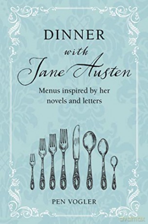 Dinner With Jane Austen - Pen Vogler [KSIĄŻKA]