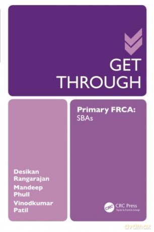 Get Through Primary Frca Sbas - Desikan Rangarajan [KSIĄŻKA]