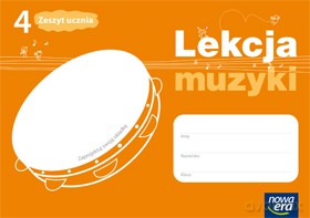 Muzyka SP LEKCJA MUZYKI kl. 4 Zeszyt ucznia [KSIĄŻKA]