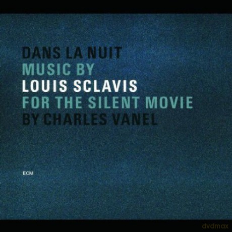 Louis Sclavis: Dans La Nuit [CD]