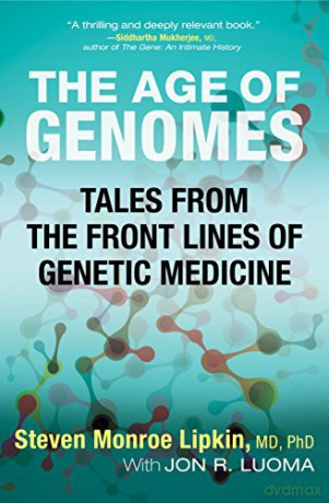 Age Of Genomes - Steven M Lipkin [KSIĄŻKA]