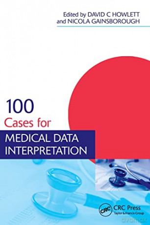 100 Cases For Medical Data Interpretatio - David Howlett [KSIĄŻKA]
