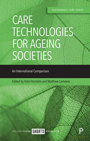 Care Technologies For Ageing Societies - Kate Hamblin [KSIĄŻKA]