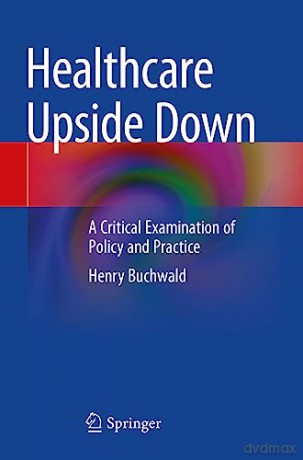 Healthcare Upside Down - Henry Buchwald [KSIĄŻKA]