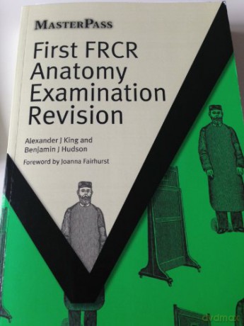 First Frcr Anatomy Examination Revision - Alexander King [KSIĄŻKA]