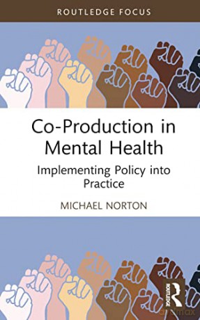 Coproduction In Mental Health - Michael Norton [KSIĄŻKA]