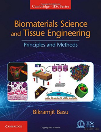 Biomaterials Science Tissue Engrg - Basu Bikramjit [KSIĄŻKA]