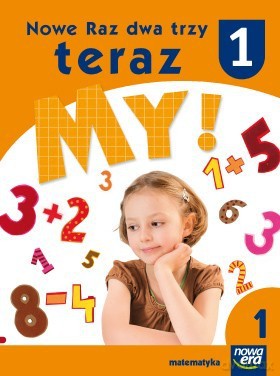 Naucz. Zint. KZ Nowe Raz, dwa, trzy, teraz my! kl. 1 cz. 1 Matematyka z lupką [KSIĄŻKA]