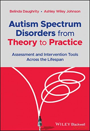Autism Spectrum Disorders From Theory T [KSIĄŻKA]