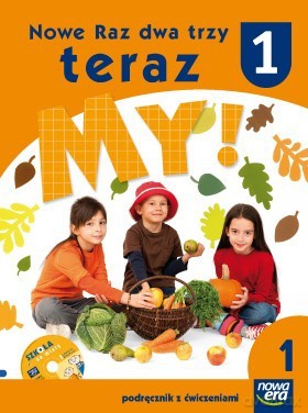 Naucz. Zint. KZ Nowe Raz, dwa, trzy, teraz my! kl. 1 cz. 1 Podręcznik z ćwiczeniami z płytą [KSIĄŻKA]+[CD]