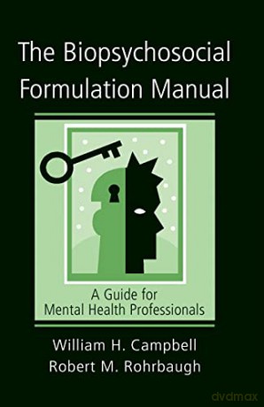 Biopsychosocial Formulation Manual - William H Campbell [KSIĄŻKA]