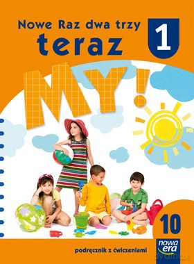 Naucz. Zint. KZ Nowe Raz, dwa, trzy, teraz my! kl. 1 cz. 10 Podręcznik z ćwiczeniami [KSIĄŻKA]