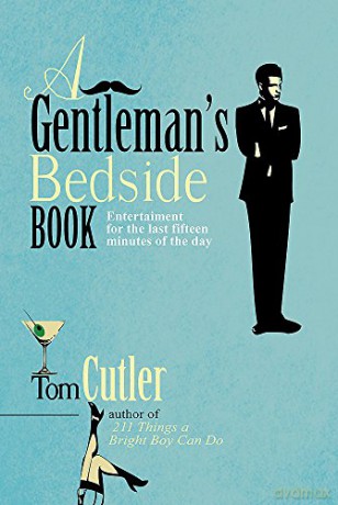 Gentlemans Bedside Book - Tom Cutler [KSIĄŻKA]
