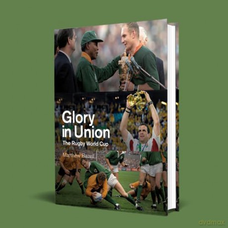 Glory In Union Rugby World Cup 1987-2019 - Matthew Bazell [KSIĄŻKA]