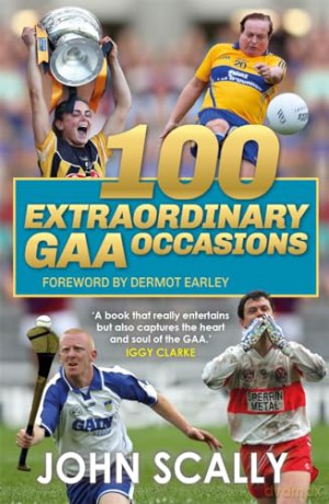 100 Extraordinary Gaa Occasions - John Scally [KSIĄŻKA]