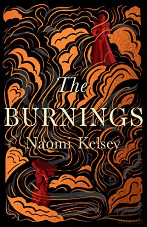 Burnings - Naomi Kelsey [KSIĄŻKA]